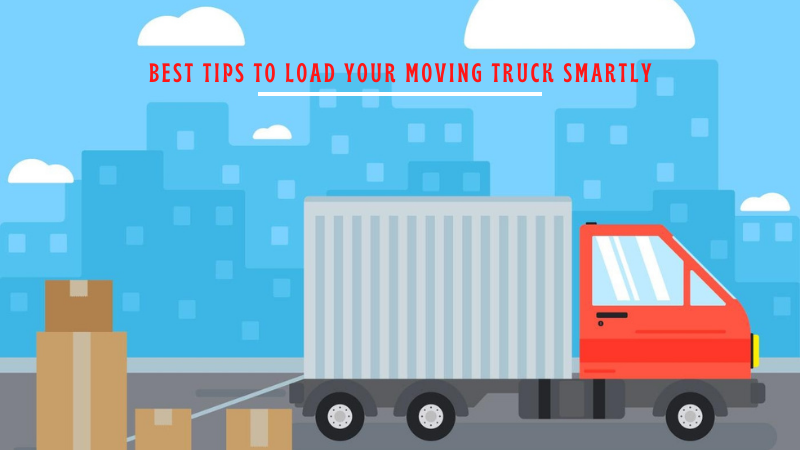 Best Tips to Load Your Moving Truck Smartly